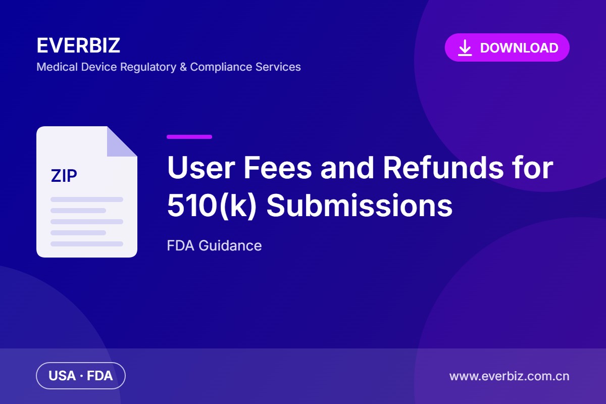 FDA-Leitlinie: Nutzungsgebühren und Erstattungen bei 510(k)-Einreichungen – Download
